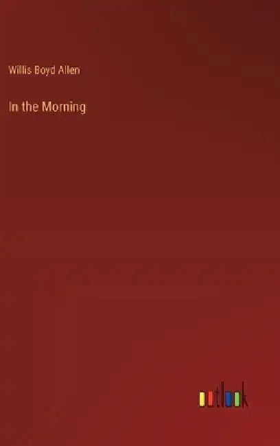 In the Morning by Willis Boyd Allen