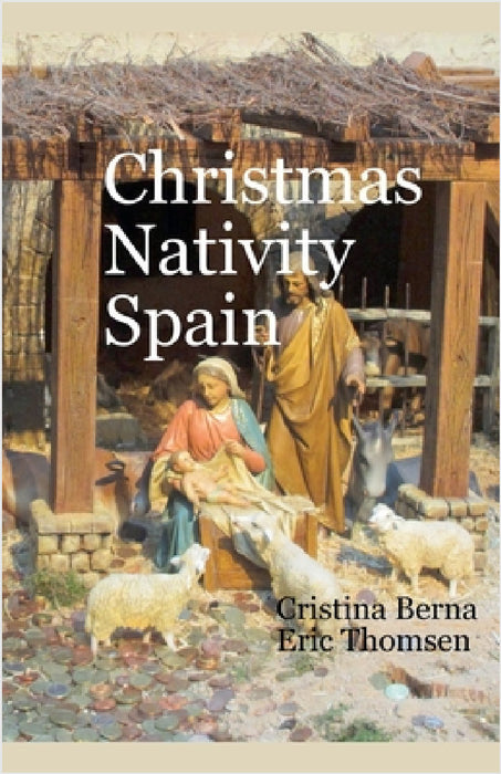 Christmas Nativity Spain by Cristina Berna, Eric Thomsen