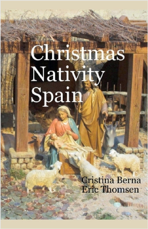 Christmas Nativity Spain by Cristina Berna, Eric Thomsen