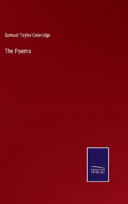 The Poems by Samuel Taylor Coleridge