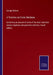 A Treatise on Conic Sections: Containing an account of some of the most important modern algebraic and geometric methods. Fourth edition by George Salmon
