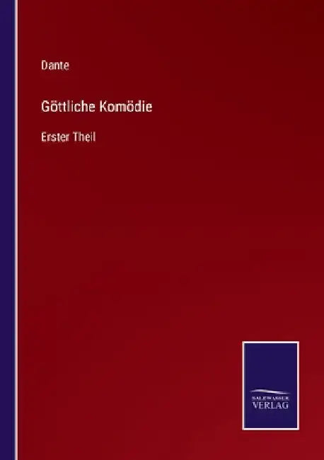 Göttliche Komödie: Erster Theil by Dante