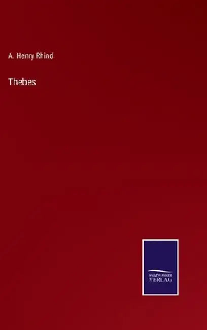 Thebes by A. Henry Rhind