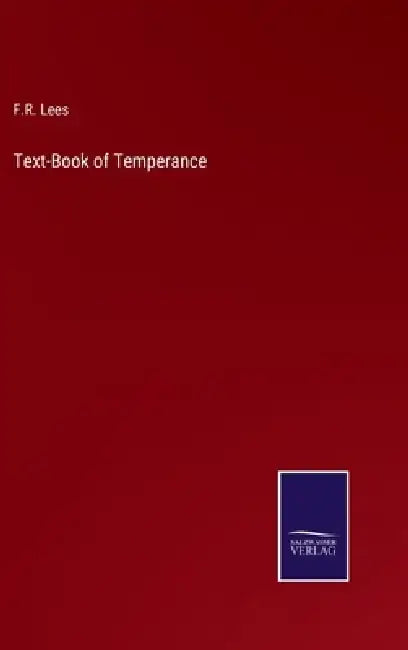 Text-Book of Temperance by F. R. Lees