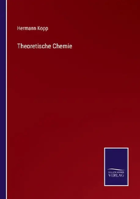 Theoretische Chemie by Kopp, Hermann