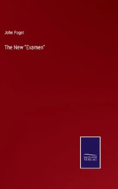 The New "Examen" by John Paget