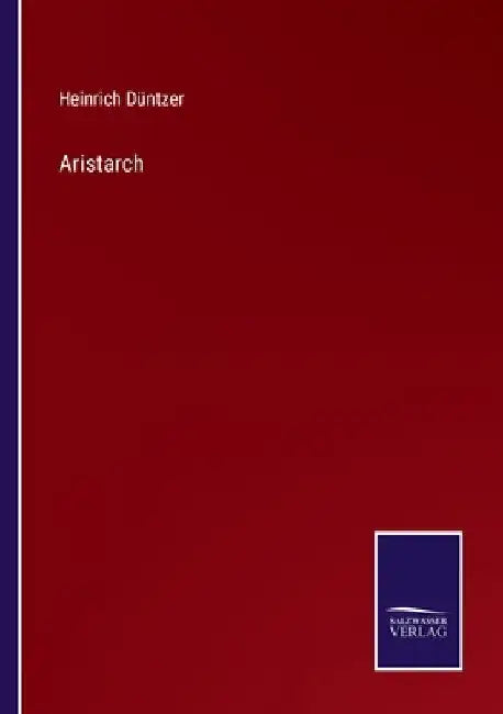 Aristarch by Düntzer, Heinrich