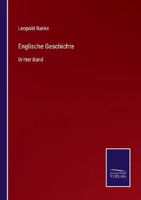 Englische Geschichte: Dritter Band by Ranke, Leopold Von