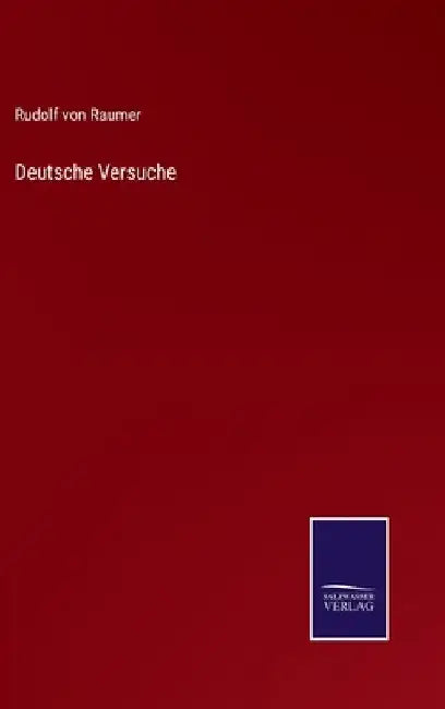 Deutsche Versuche by Raumer, Rudolf Von