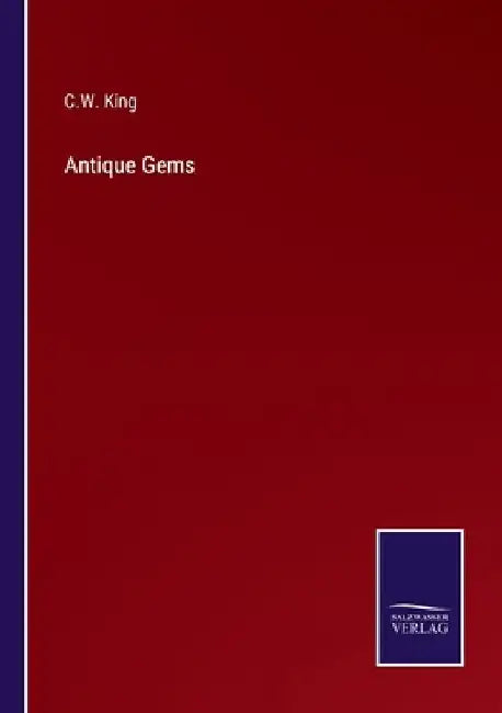 Antique Gems by C. W. King