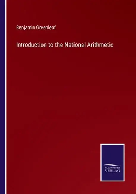 Introduction to the National Arithmetic by Benjamin Greenleaf