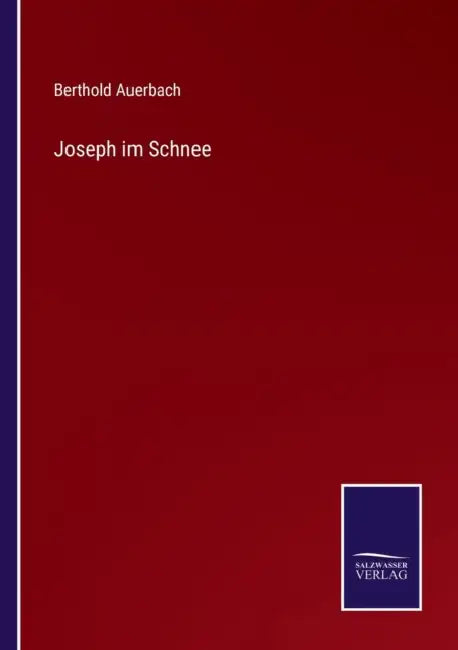 Joseph im Schnee by Berthold Auerbach