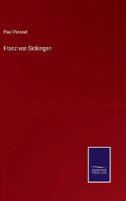 Franz von Sickingen by Pressel, Paul