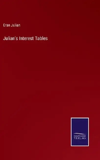 Julian's Interest Tables by Eran Julian