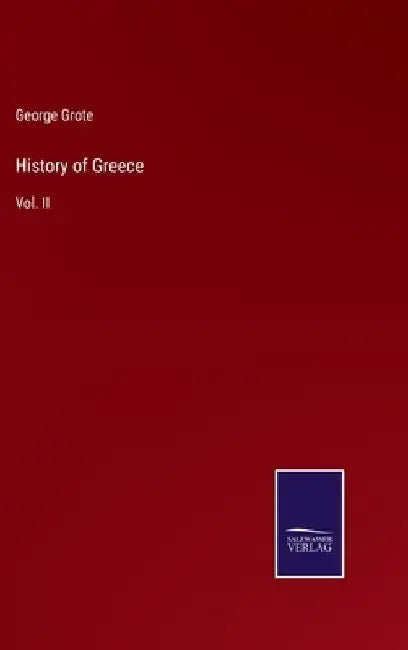 History of Greece: Vol. II by George Grote