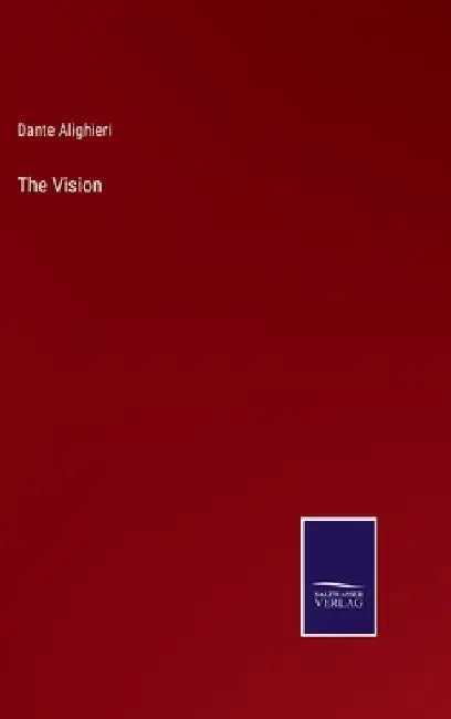 The Vision by Dante Alighieri