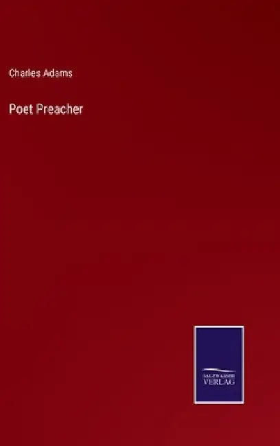 Poet Preacher by Charles Adams
