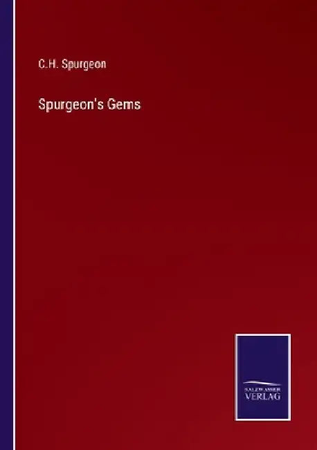 Spurgeon's Gems by Charles Haddon Spurgeon