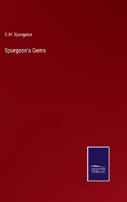 Spurgeon's Gems by Charles Haddon Spurgeon