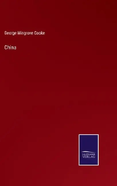 China by George Wingrove Cooke