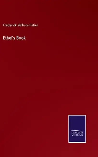 Ethel's Book by Frederick William Faber
