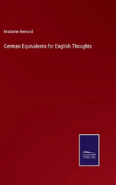 German Equivalents for English Thoughts by Madame Bernard