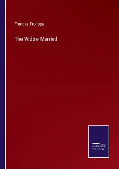 The Widow Married by Frances Trollope