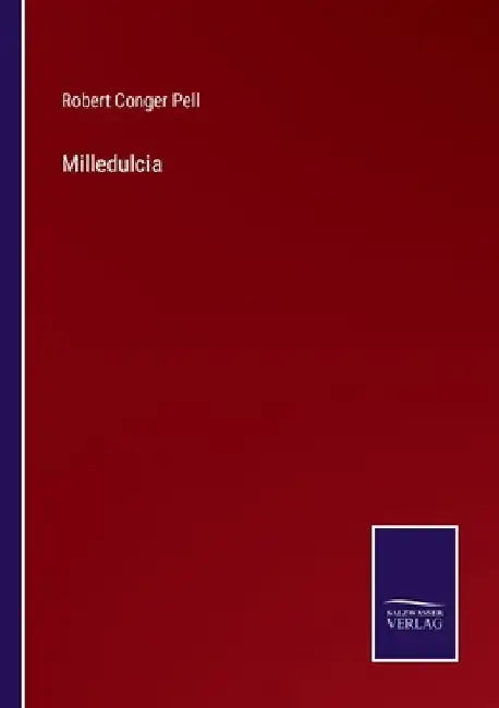 Milledulcia by Robert Conger Pell