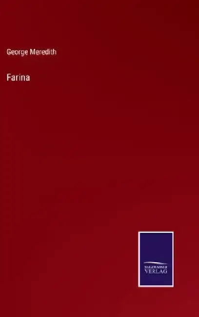Farina by George Meredith