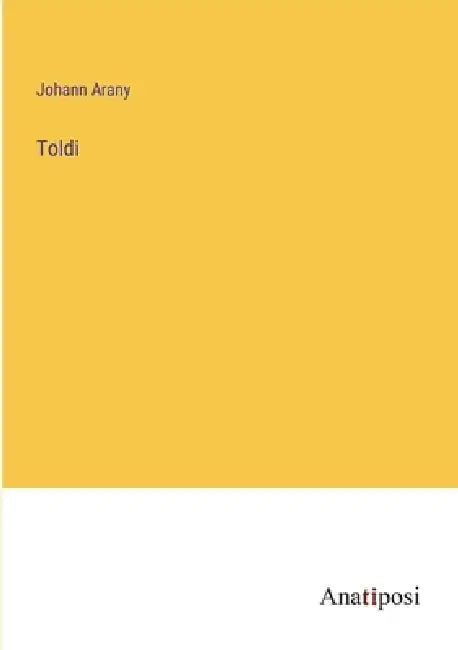 Toldi by Johann Arany