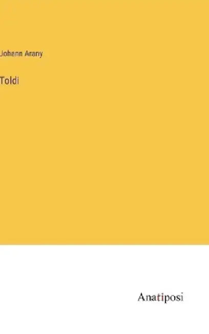 Toldi by Johann Arany