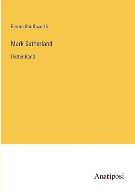 Mark Sutherland: Dritter Band by Emma Southworth