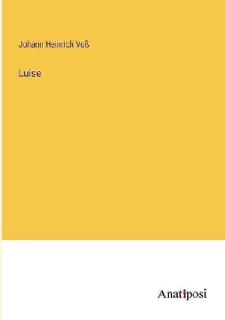 Luise by Voß, Johann Heinrich