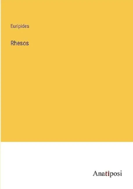 Rhesos by Euripides