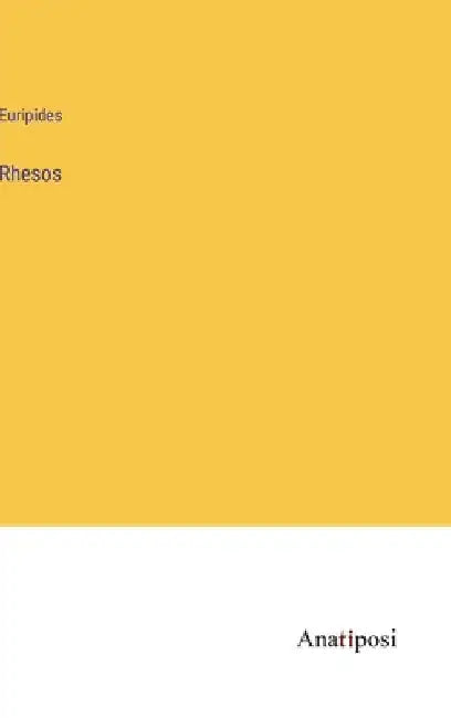 Rhesos by Euripides
