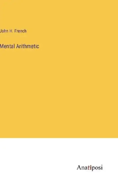 Mental Arithmetic by John H. French