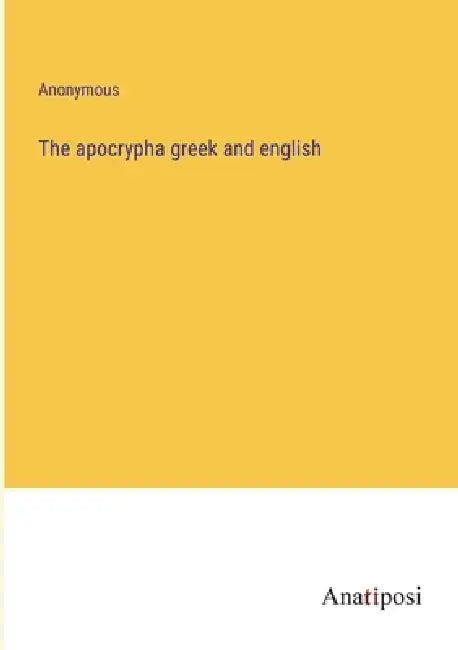 The apocrypha greek and english by Anonymous