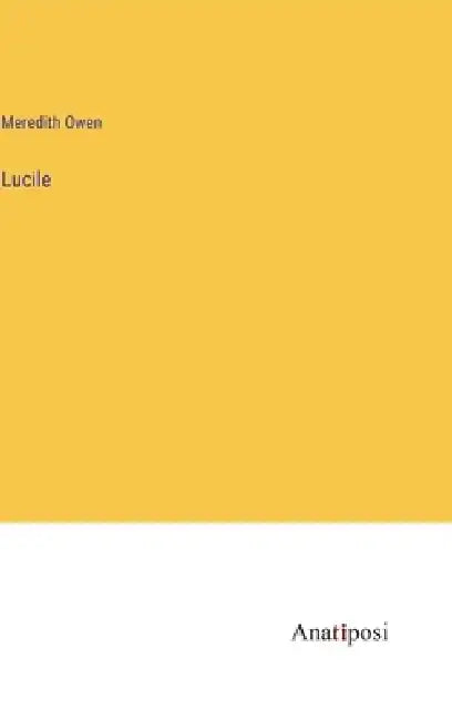 Lucile by Meredith Owen