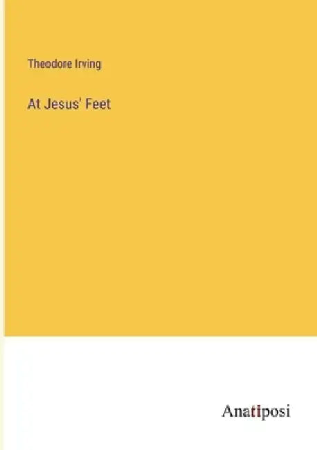 At Jesus' Feet by Theodore Irving
