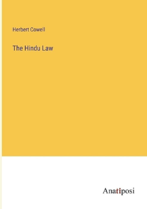 The Hindu Law by Herbert Cowell