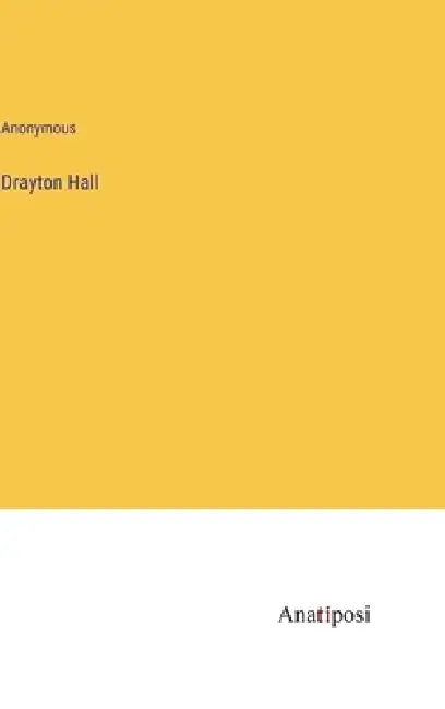 Drayton Hall by Anonymous
