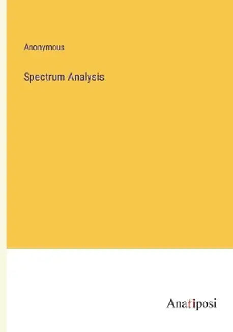 Spectrum Analysis by Anonymous