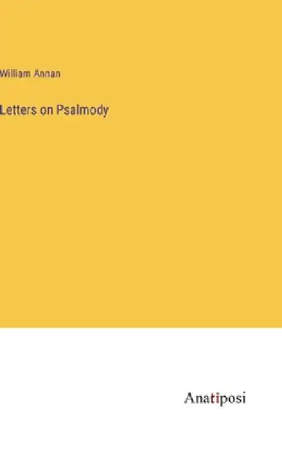 Letters on Psalmody by William Annan
