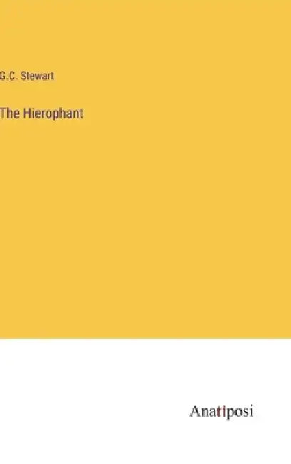 The Hierophant by G. C. Stewart