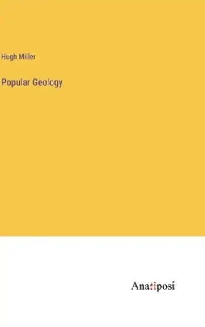Popular Geology by Hugh Miller