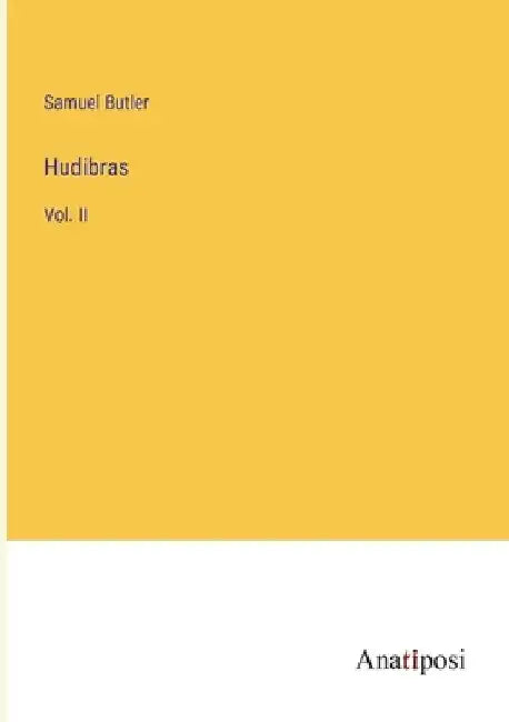 Hudibras: Vol. II by Samuel Butler
