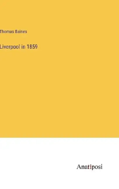 Liverpool in 1859 by Thomas Baines