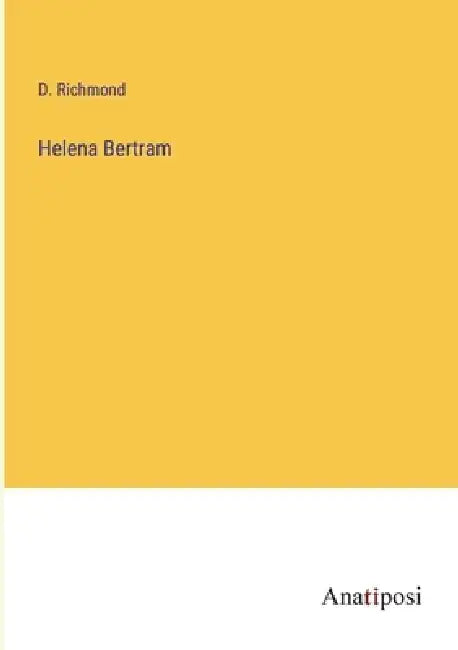 Helena Bertram by D. Richmond