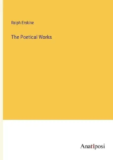 The Poetical Works by Ralph Erskine