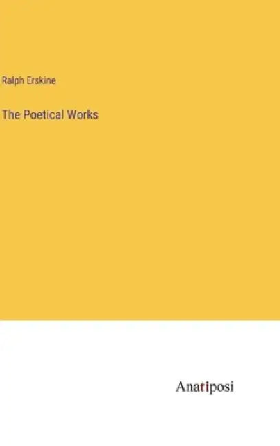 The Poetical Works by Ralph Erskine